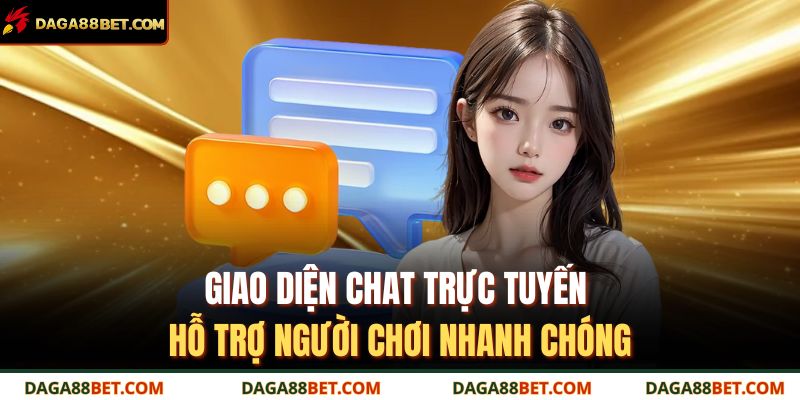 Giao diện chat trực tuyến hỗ trợ người chơi nhanh chóng