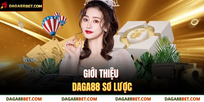 Giới thiệu Daga88 sơ lược