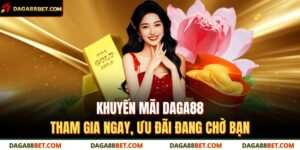 khuyến mãi DAGA88